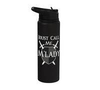Joust Call Me M'Lady Ren Faire Caballeros Medievales Justing Stainless Steel Insulated Water Bottle