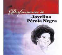 Jovelina Pérola Negra - Performance de