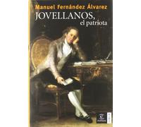 Jovellanos, el patriota: 1 (ESPASA FORUM)