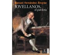 Jovellanos, el patriota: 1 (ESPASA FORUM)