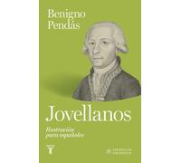 Jovellanos: Ilustración para españoles (Españoles Eminentes)