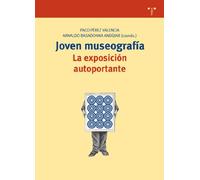 Joven museografía: La exposición autoportante (Biblioteconomía y Administración Cultural)