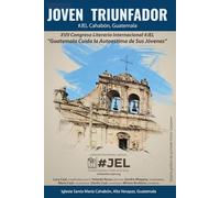 Joven Triunfador: #JEL Cahabón - Guatemala