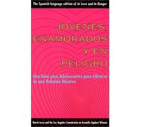 Jovenes, enamorados y en peligro: Una guia para jovenes: como librarse de relaciones abusivas, In Love and in Danger, Spanish-Language edition
