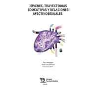 Jóvenes, trayectorias educativas y relaciones afectivosexuales (Plural)