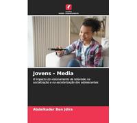 Jovens - Media: O impacto do visionamento da televisão na socialização e na escolarização dos adolescentes
