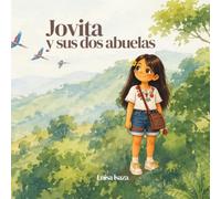Jovita y sus dos abuelas (Aventuras de Jovita)