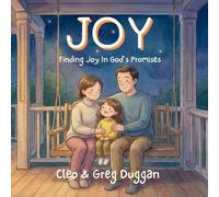 Joy - A Christian children's book to teach kids about the peace of God; for anger management, emotional regulation, social emotional learning books ... 3-5, 6-8, 8-10 (Christian Books For Kids)