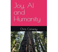 Joy, AI and Humanity