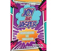 Joy and Jasper Superhero in Training: The Importance of Service Dogs (Book 2 for Middle School)