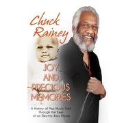 Joy and Precious Memories: A History of Pop Music Told Through the Eyes of an Electric Bass Player