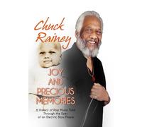 Joy and Precious Memories: A History of Pop Music Told Through the Eyes of an Electric Bass Player