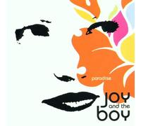Joy And The Boy - Paradise