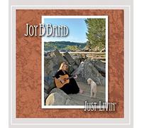 Joy B Band - Just Livin