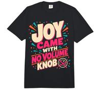 Joy Came with No Volume Knob Enthusiastic Humor Comfort Colors Adult Heavyweight T-Shirt