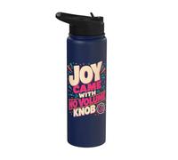 Joy Came With No Volume Knob Enthusiastic Humor Stainless Steel Insulated Water Bottle
