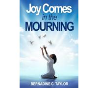 Joy Comes in the MOURNING