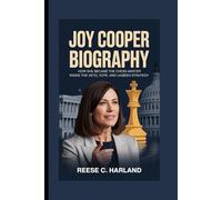 JOY COOPER BIOGRAPHY: HOW SHE BECAME THE POLITICAL CHESS MASTER INSIDE THE VETO, THE VOTE AND THE UNSEEN STRATEGY
