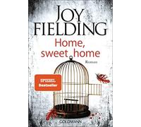 Joy Fielding Kristian Lutze Home, Sweet Home: Roman (Tapa blanda)