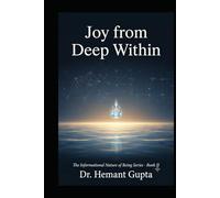 Joy from Deep Within: UAIC Complete Revised Edition-2026 (UAIC Book Series)