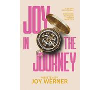 Joy In The Journey: A 30 Day Devotional