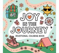 Joy in the Journey Devotional Coloring Book: Finding Happiness and Faith in Everyday Life