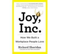 Joy, Inc.: How We Built a Workplace People Love