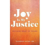 Joy is My Justice: Reclaim What Is Yours