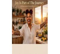 Joy Is Part Of The Journey: A Healing Experience