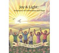 Joy & Light: Scriptures of Celebration and Hope (The Christian Adult Coloring Series)