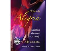 Joy Notes: Balancing the Trauma with Triumph, Spanish language version