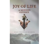 Joy of Life: A Modern Odyssey