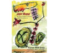 Joy Ride: My One-Legged Journey to Self-Acceptance