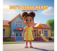 Joy’s Brave Heart: Finding Your Voice with Kindness and Courage