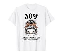 Joy Same As A Normal Girl Just Mucho Cool Girl Name Camiseta
