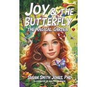 Joy & the Butterfly: The Magical Garden