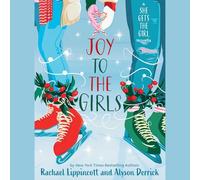 Joy to the Girls: A She Gets the Girl Novella: 1 (She Gets the Girl, 1)