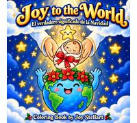 Joy to the World: El verdadero significado de la Navidad