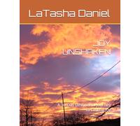JOY UNSHAKEN: A 30-Day Devotional Journey to Lasting Joy