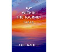 Joy Within the Journey (T.G.B.T.G.)