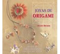 Joyas de origami: Más de 40 exquisitos diseños para plegar y llevar (SIN COLECCION)