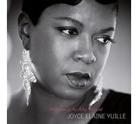 Joyce Elaine Yuille - Welcome To My World