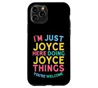 Joyce está aquí Haciendo Cosas de Joyce, Divertido Nombre de Joyce Carcasa para iPhone 11 Pro