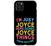 Joyce está aquí Haciendo Cosas de Joyce, Divertido Nombre de Joyce Carcasa para iPhone 11 Pro MAX