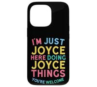 Joyce está aquí Haciendo Cosas de Joyce, Divertido Nombre de Joyce Carcasa para iPhone 13 Pro