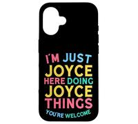 Joyce está aquí Haciendo Cosas de Joyce, Divertido Nombre de Joyce Carcasa para iPhone 16