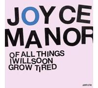 Joyce Manor - Of All Things I Will Soon Grow [Vinilo]