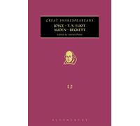 Joyce, T. S. Eliot, Auden, Beckett: Great Shakespeareans: Volume XII