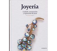 Joyería: Cuidado, restauración y reparación de joyas (SIN COLECCION)