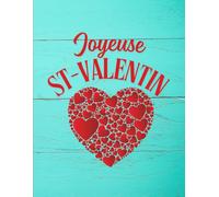 Joyeuse Saint-Valentin - Carnet de notes romantique 8,5x11, 175 pages lignées: Un carnet élégant pour écrire ses pensées d’amour, ses messages doux et ses souvenirs à deux.
